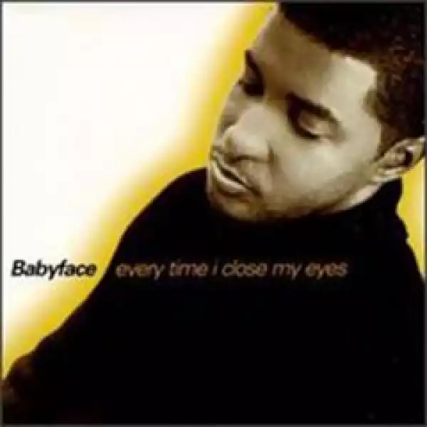 Babyface - Every Time I Close My Eyes ft. Mariah Carey